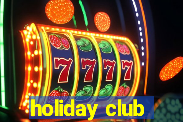 holiday club